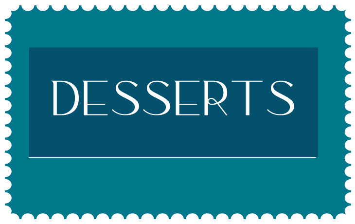 Desserts